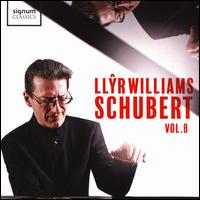 Schubert, Vol. 8 - Llyr Williams (piano)