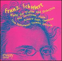 Schubert: Works for Violin & Orchestra - Mela Tenenbaum (violin); Czech Philharmonic Chamber Orchestra; Richard Kapp (conductor)