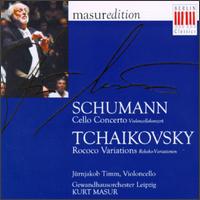 Schumann: Cello Concerto; Tchaikovsky: Rococo Variations - Jurnjakob Timm (cello); Leipzig Gewandhaus Orchestra; Kurt Masur (conductor)