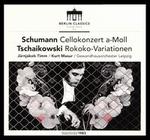 Schumann: Cellokonzert a-Moll; Tschaikowsky: Rokoko-Variationen