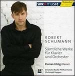 Schumann: Complete Works for Piano & Orchestra