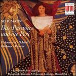 Schumann: Das Paradies und die Peri