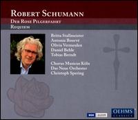 Schumann: Der Rose Pilgerfahrt; Requiem - Antonia Bourv� (soprano); Britta Stallmeister (soprano); Daniel Behle (tenor); Olivia Vermeulen (mezzo-soprano);...