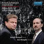 Schumann: Dichterliebe; Berg: Sieben Fr�he Lieder
