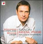 Schumann: Dichterliebe; Brahms: Lieder