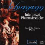 Schumann: Intermezzi Phantasiest�cke