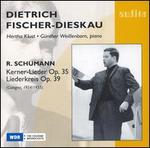 Schumann: Kerner-Lieder, Op. 35; Liederkreis, Op. 39