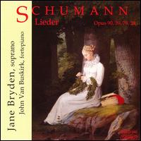 Schumann: Lieder - Jane Bryden (soprano); John van Buskirk (fortepiano); Robert Smith (fortepiano)