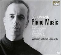 Schumann: Piano Music - Wolfram Schmitt-Leonardy (piano)