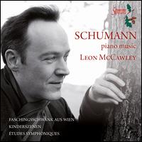 Schumann: Piano Music - Leon McCawley (piano)