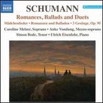 Schumann: Romanzen, Ballads and Duets