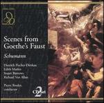 Schumann: Scenes from Goethe's Faust - Ameral Gunson (vocals); Anne Collins (vocals); Brian Rayner Cook (vocals); Dietrich Fischer-Dieskau (vocals);...