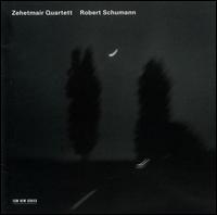 Schumann: String Quartet Nos. 1 & 3 - Zehetmair Quartett