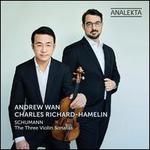 Schumann: The Three Violin Sonatas