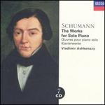 Schumann: The Works for Solo Piano [Box Set]