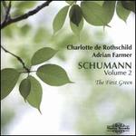 Schumann, Vol. 2: The First Green