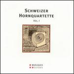 Schweizer Hornquartette, Vol. 1