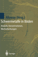 Schwermetalle in Boden: Analytik, Konzentration, Wechselwirkungen
