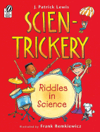 Scien-Trickery: Riddles in Science
