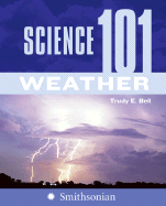 Science 101: Weather - Bell, Trudy E