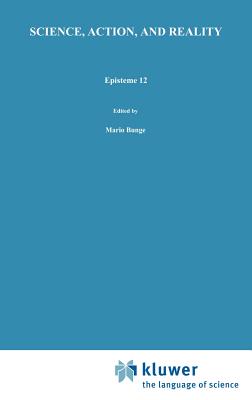 Science, Action, and Reality - Tuomela, R