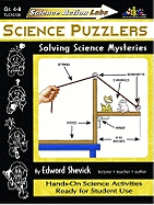 Science Action Labs Science Puzzlers: Solving Science Mysteries - Mitchell, Judy (Editor), and Shevick, Edward