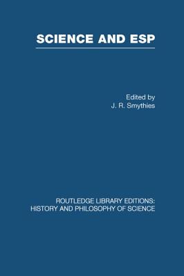 Science and ESP - Smythies, J R (Editor)