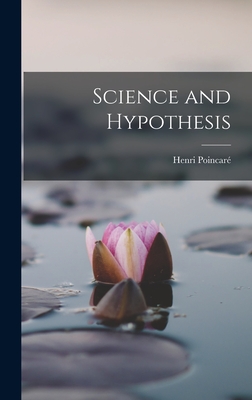 Science and Hypothesis - Poincar�, Henri