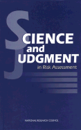 Science and judgment in risk assessment