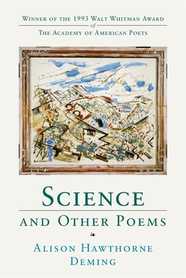 Science and Other Poems - Deming, Alison Hawthorne