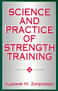 Science and Practice of Strength Training