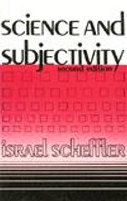 Science and Subjectivity - Scheffler, Israel