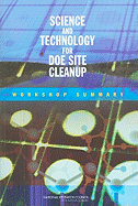 Science and Technology for Doe Site Cleanup: Workshop Summary