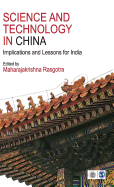 Science and Technology in China: Implications and Lessons for India