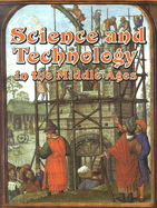 Science and Technology in the Middle Ages
