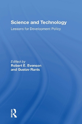 Science and Technology: Lessons for Development Policy - Evenson, Robert, and Ranis, Gustav