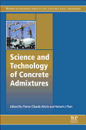 Science and Technology of Concrete Admixtures