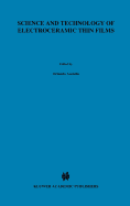 Science and Technology of Electroceramic Thin Films