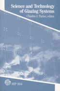 Science and Technology of Glazing Systems