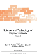 Science and Technology of Polymer Colloids: Characterization, Stabilization and Application Properties