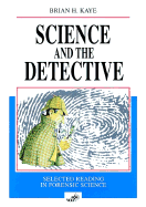 Science and the Detective - Kaye, Brian H