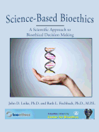Science-Based Bioethics