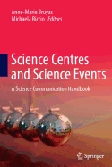 Science Centres and Science Events: A Science Communication Handbook