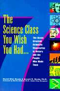 Science Class You Wish You Had...
