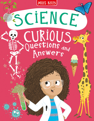 Science Curious Questions and Answers - Miles Kelly