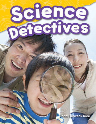 Science Detectives - Herweck Rice, Dona
