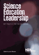 Science Education Leadership: Best Practices for the New Century