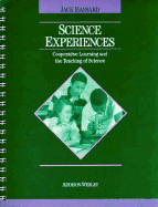 Science Experiences: Cooperative Learning and the Teaching of Science