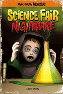Science Fair Nightmare - O'Reilly, Sean