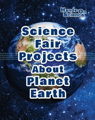 Science Fair Projects about Planet Earth - Gardner, Robert